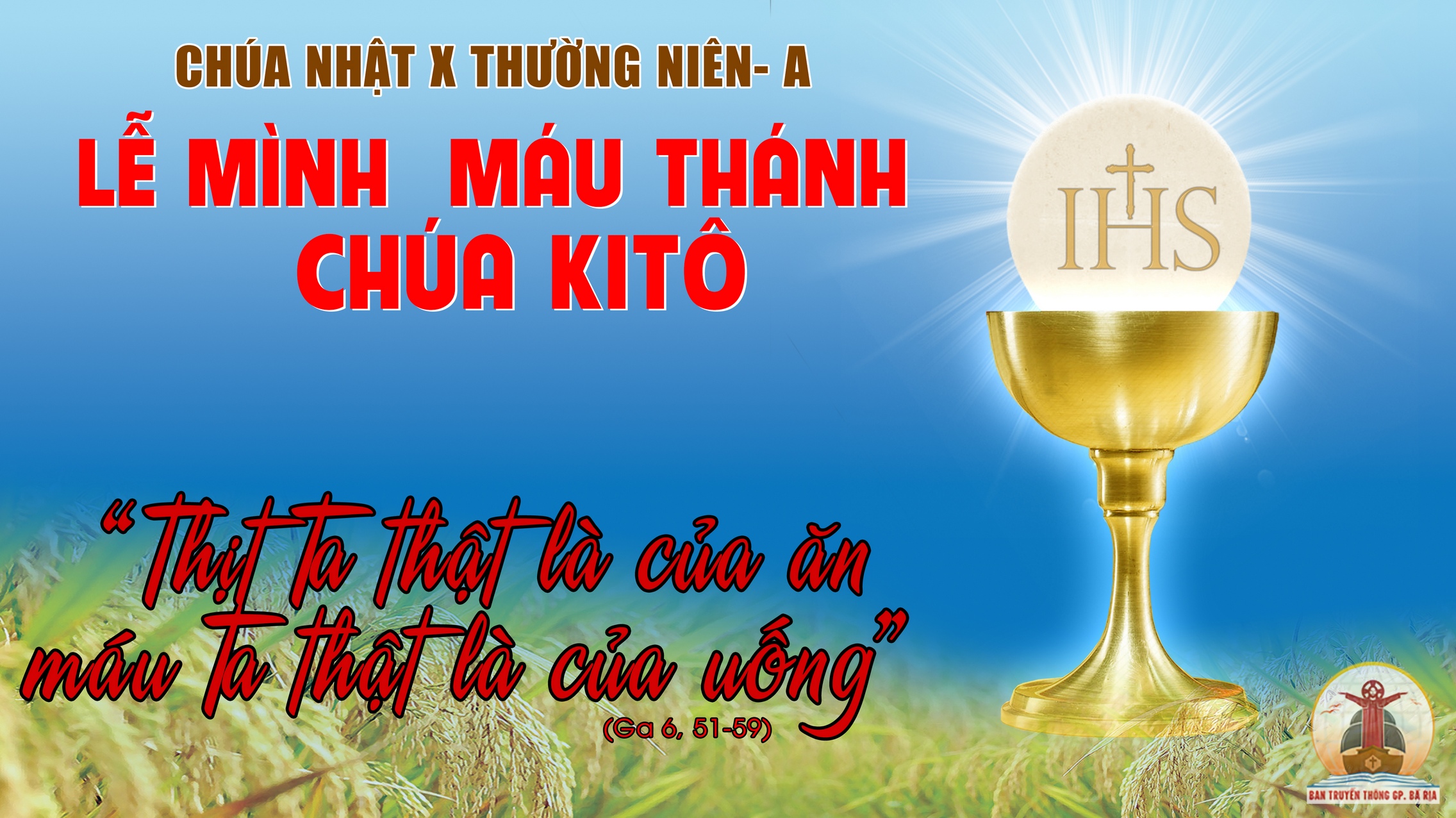 CÁC BÀI SUY NIỆM LỜI CHÚA CHÚA NHẬT MÌNH MÁU CHÚA KITÔ- A