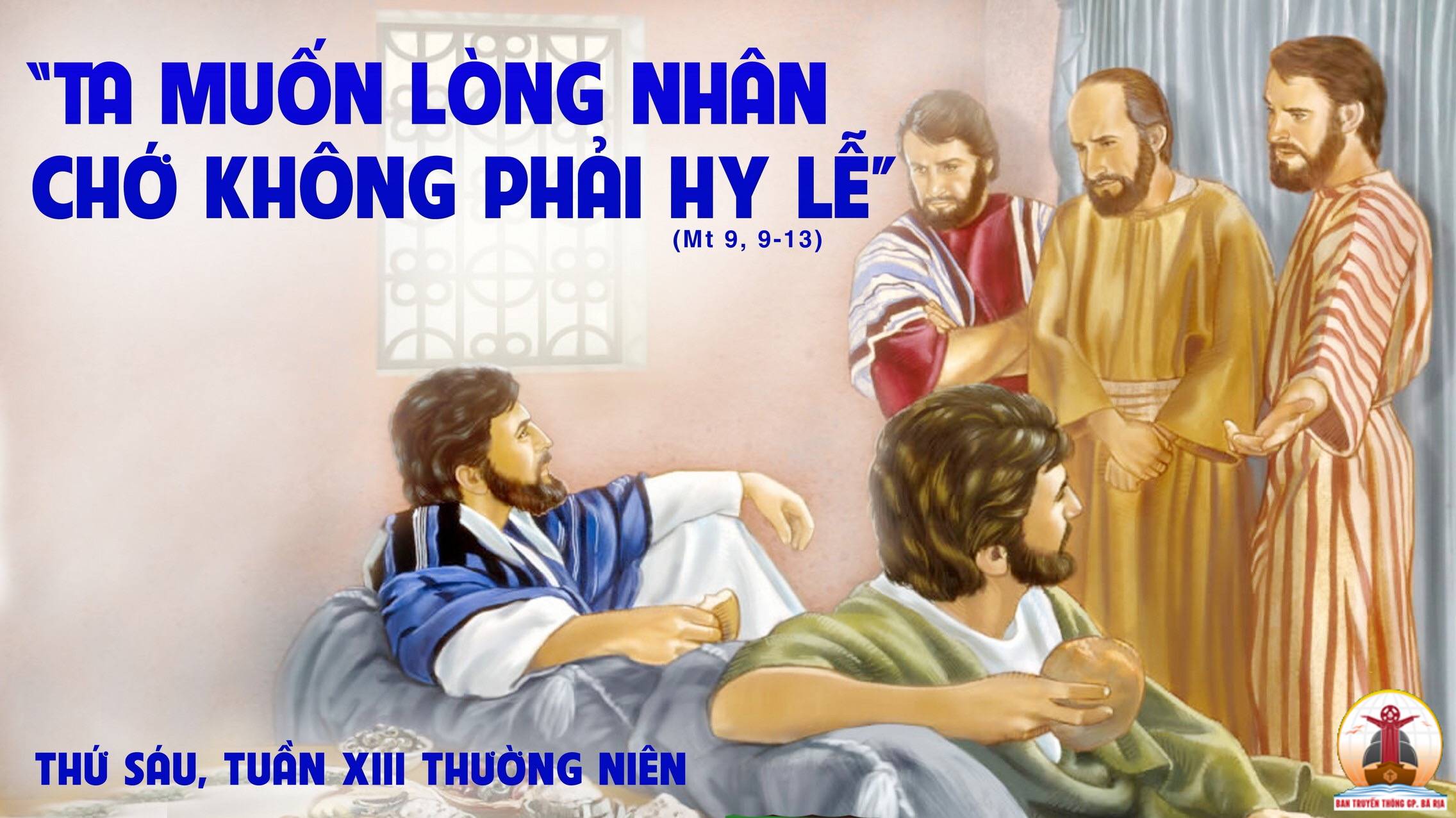 07.07.2023 – Thứ Sáu Tuần XIII Thường Niên