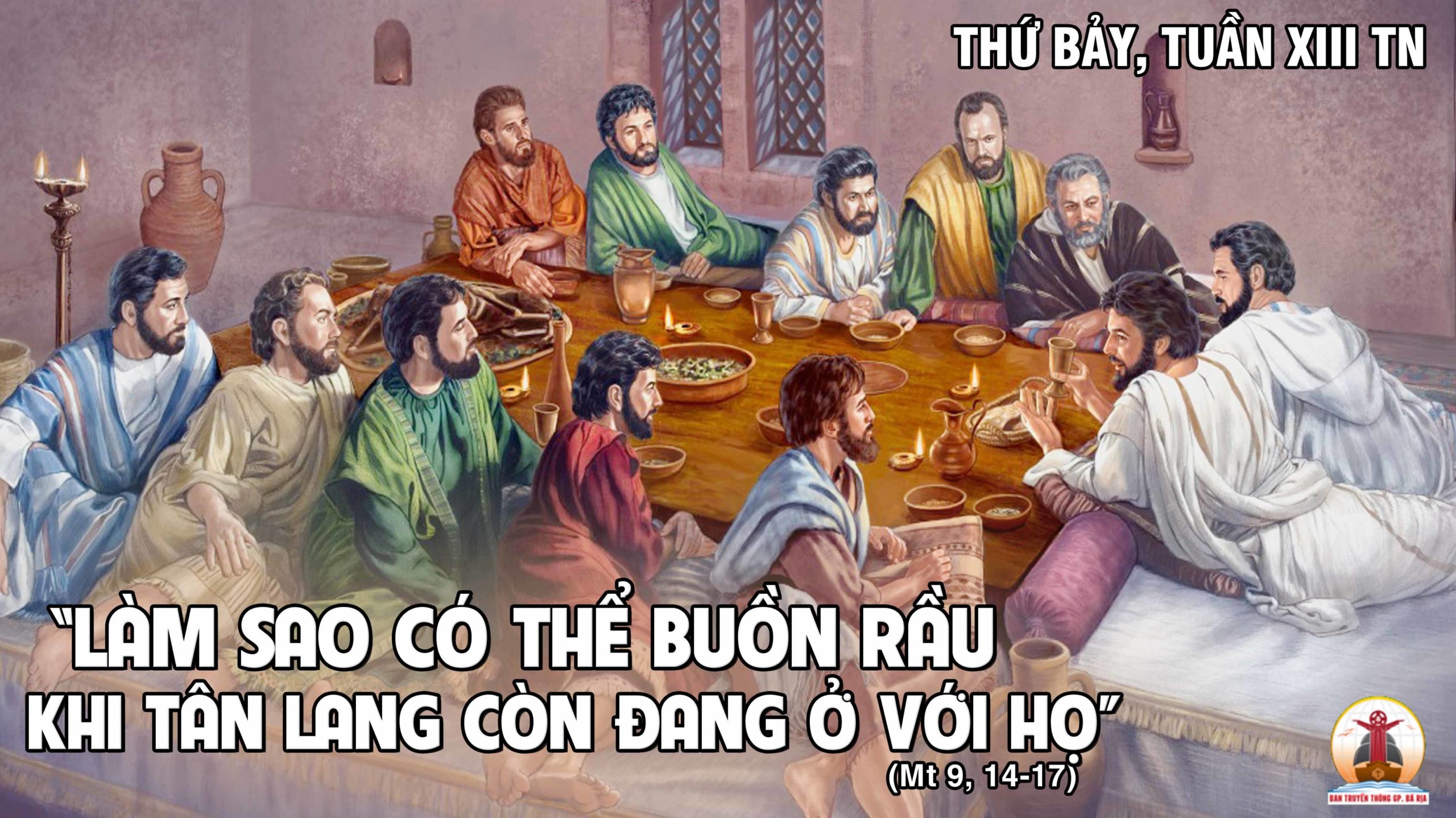 08.07.2023 – Thứ Bảy Tuần XIII Thường Niên