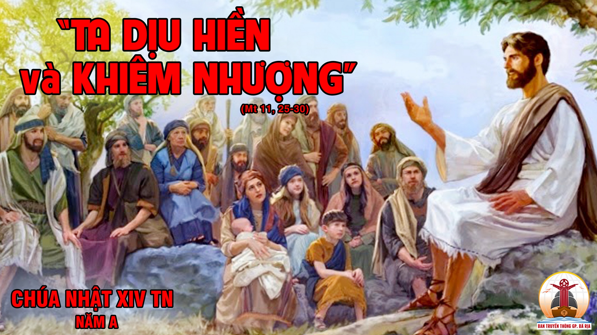 CÁC BÀI SUY NIỆM LỜI CHÚA  CHÚA NHẬT XIV THƯỜNG NIÊN- A