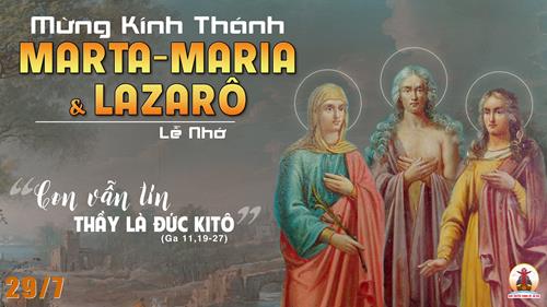 29.07.2023 – Thứ Bảy Tuần XVI Thường Niên: Thánh Marta, Maria Và Lazarô