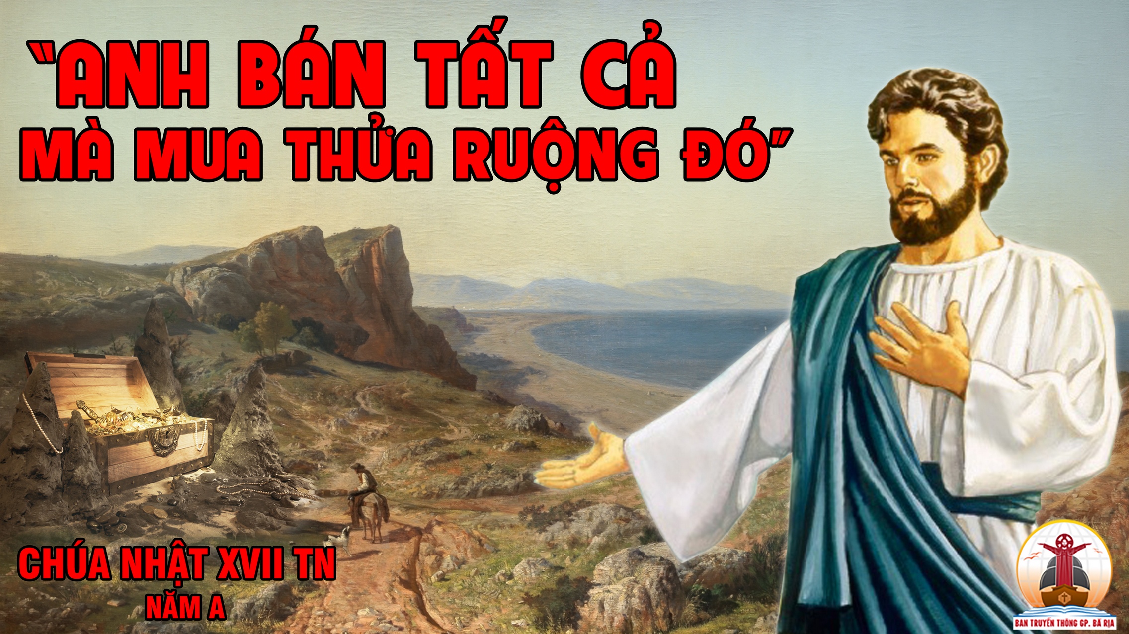 CÁC BÀI SUY NIỆM LỜI CHÚA CHÚA NHẬT XVII THƯỜNG NIÊN- A