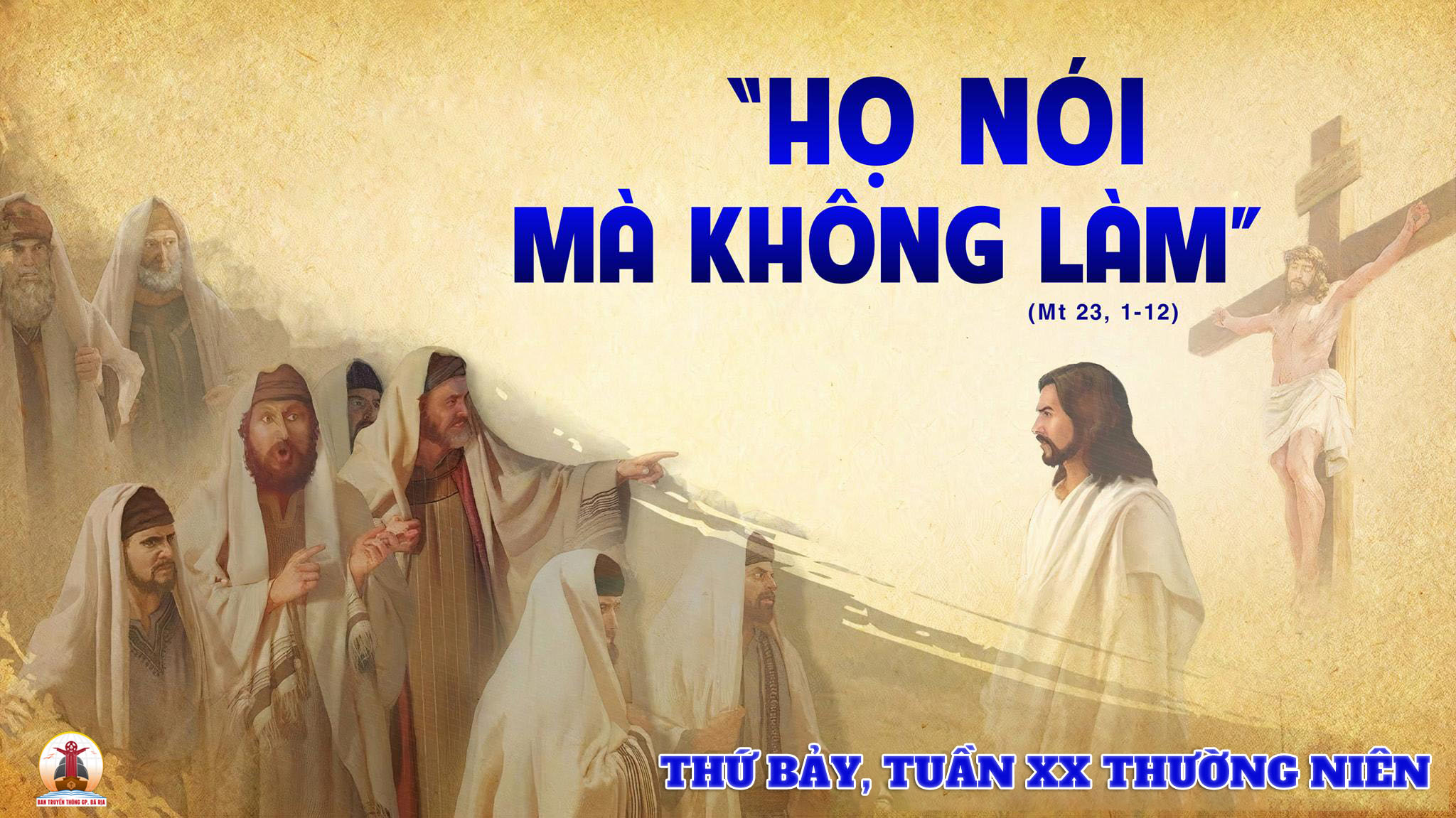 26.08.2023 – Thứ Bảy Tuần XX Thường Niên