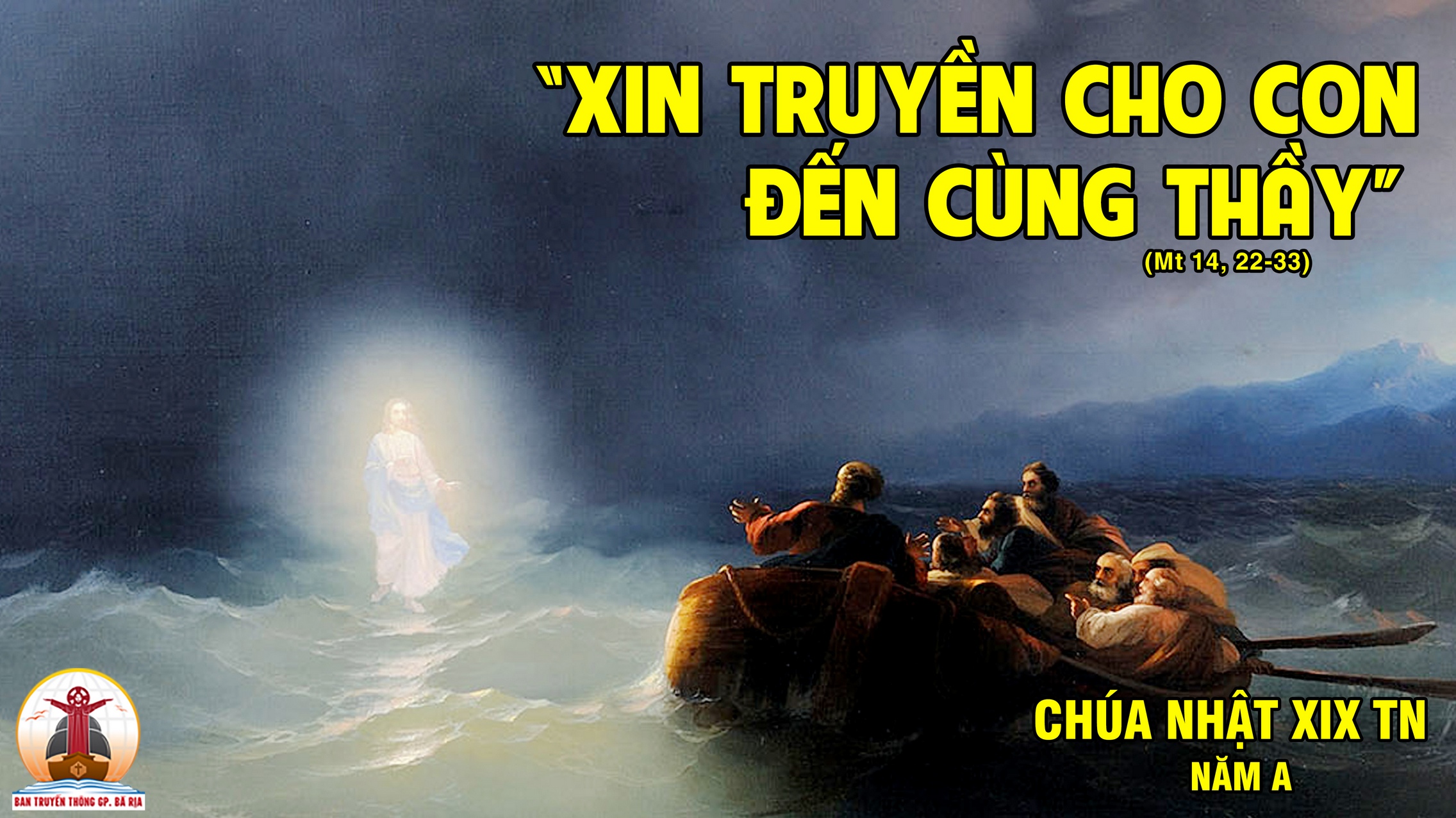 CÁC BÀI SUY NIỆM LỜI CHÚA CHÚA NHẬT XIX THƯỜNG NIÊN- A