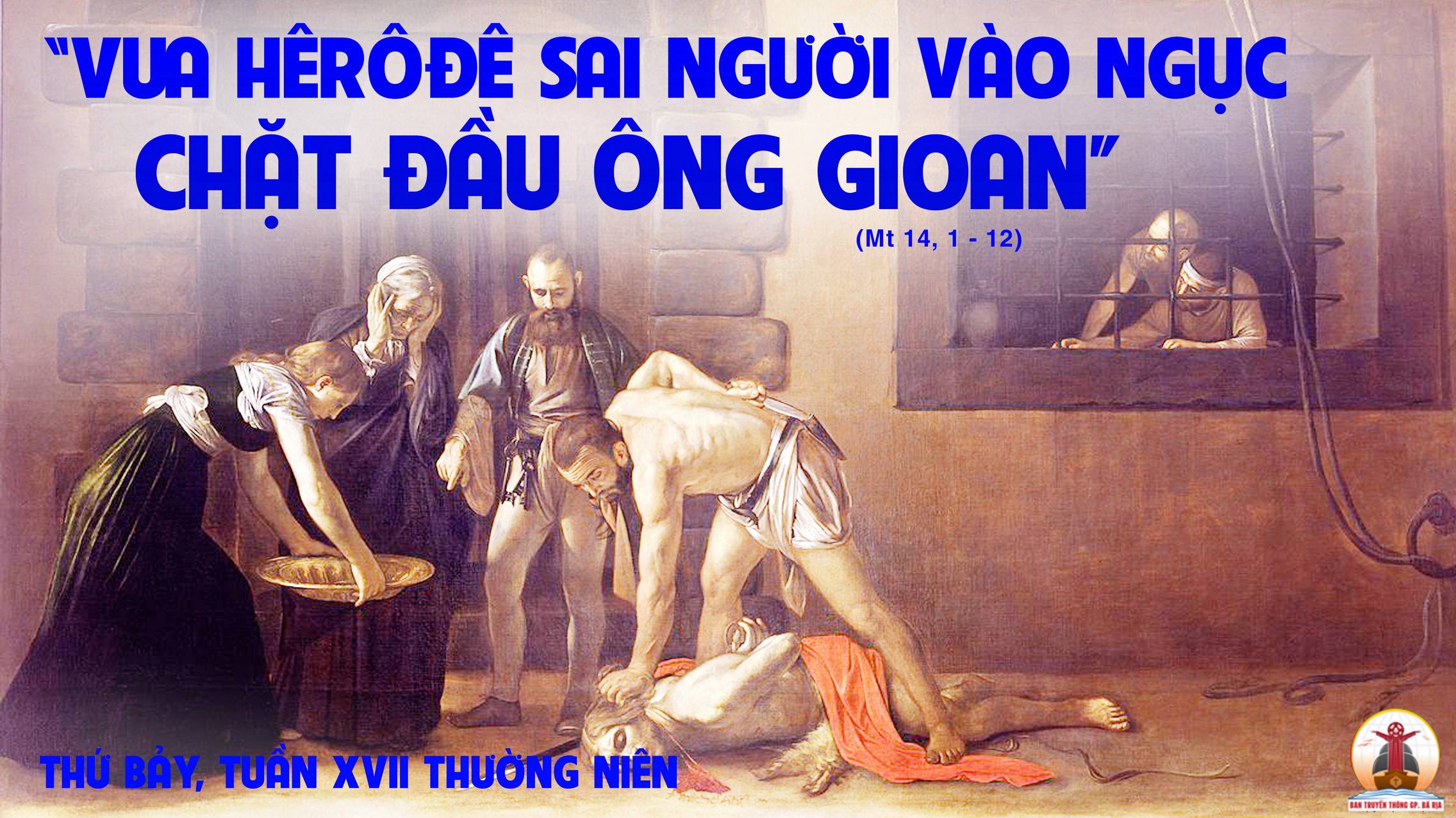 05.08.2023 – Thứ Bảy Tuần XVII Thường Niên