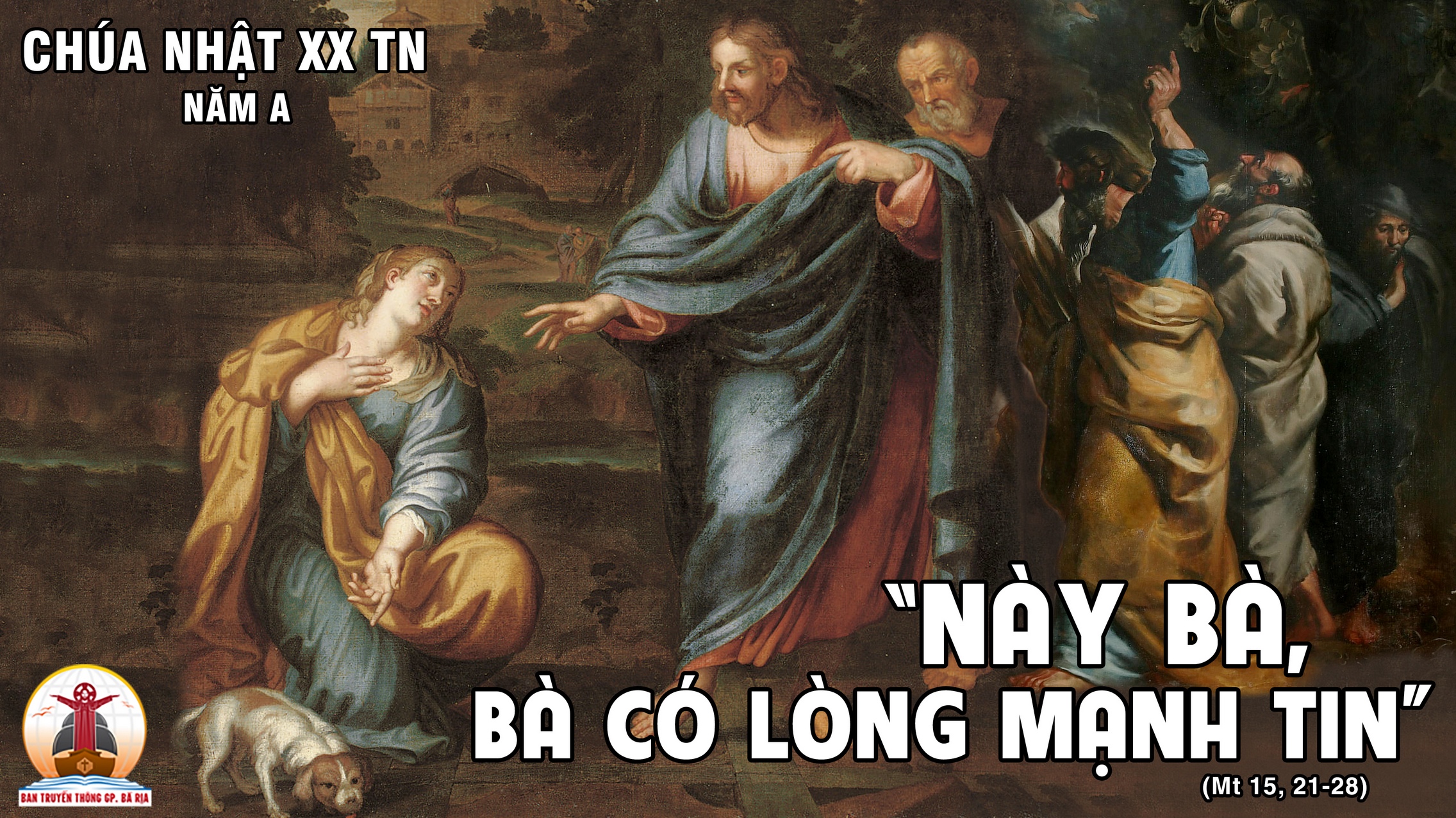CÁC BÀI SUY NIỆM LỜI CHÚA CHÚA NHẬT XX THƯỜNG NIÊN- A