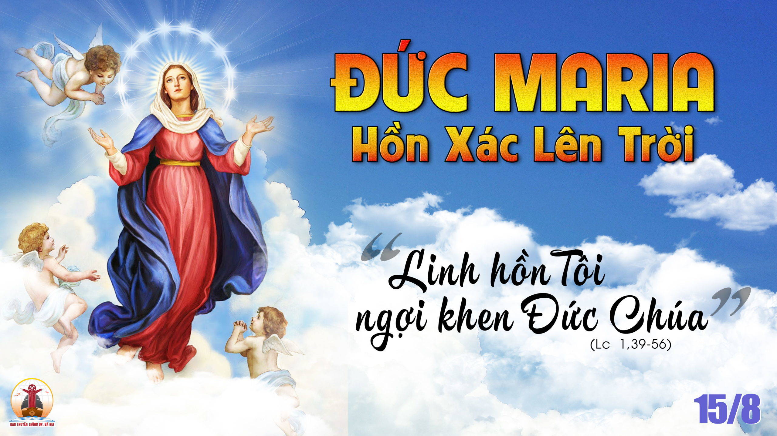 15.8.2023 – Thứ Ba Tuần XIX Thường Niên: Lễ Đức Mẹ Hồn Xác Lên Trời