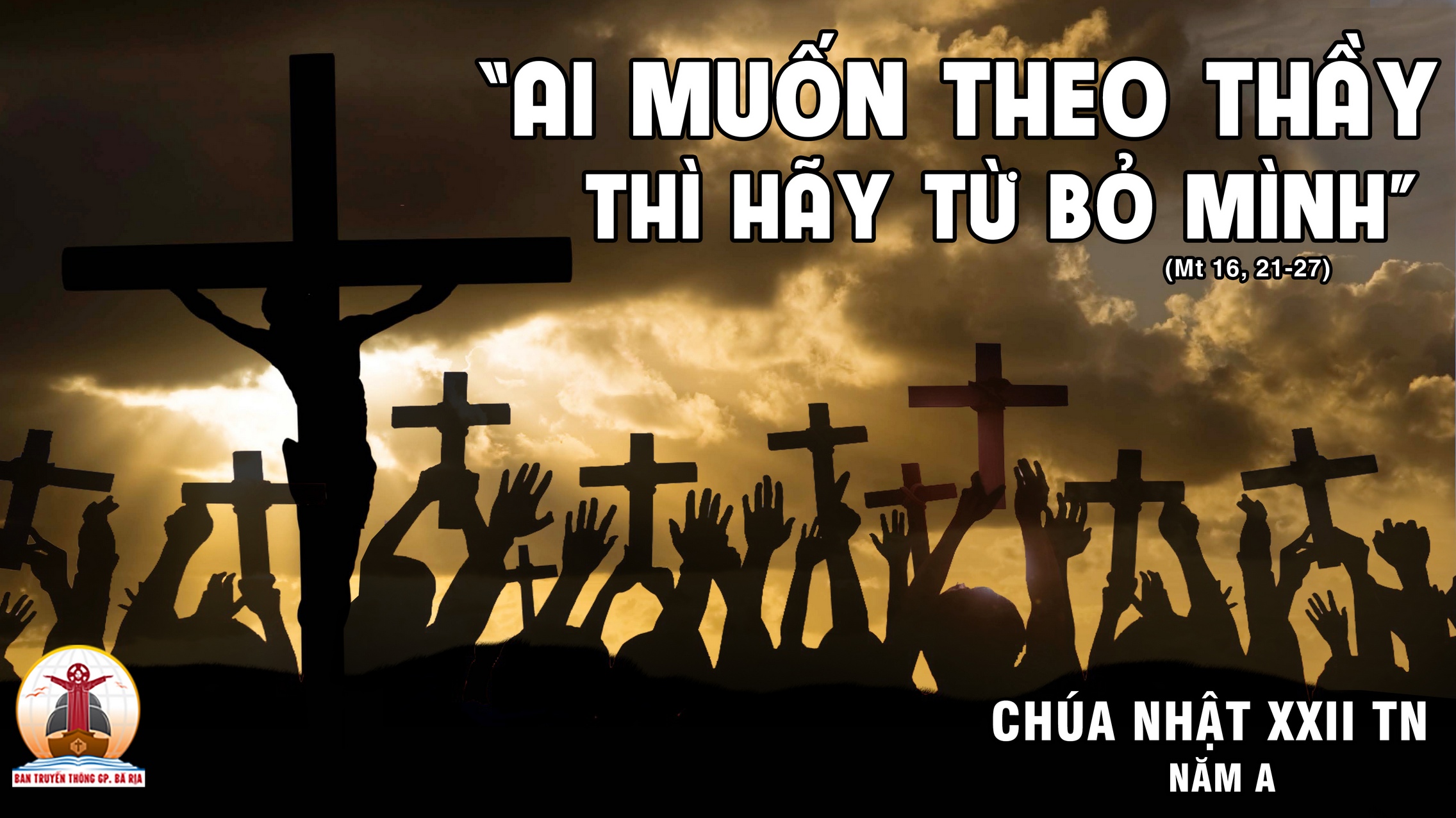 CÁC BÀI SUY NIỆM LỜI CHÚA CHÚA NHẬT XXII THƯỜNG NIÊN- A