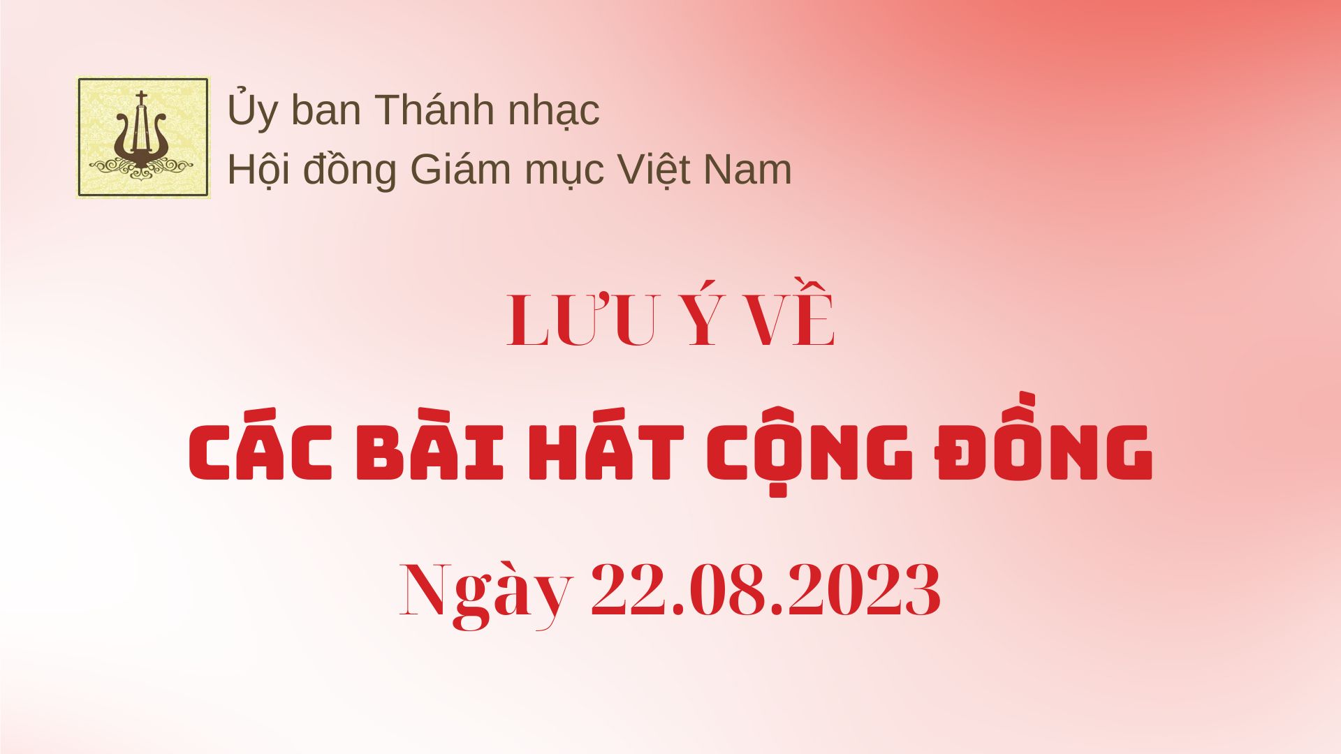 Ủy ban Thánh nhạc lưu ý về các bài hát cộng đồng (22.08.2023)