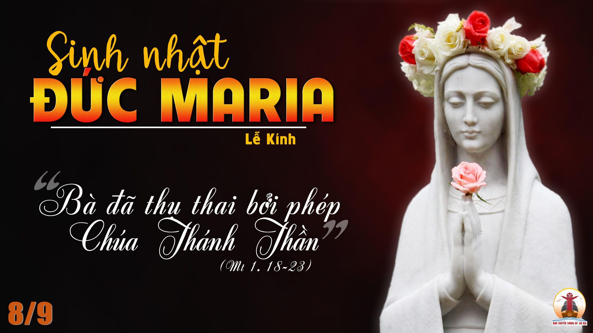 08.09.2023 – Thứ Sáu Tuần XXII Thường Niên: Sinh Nhật Đức Maria