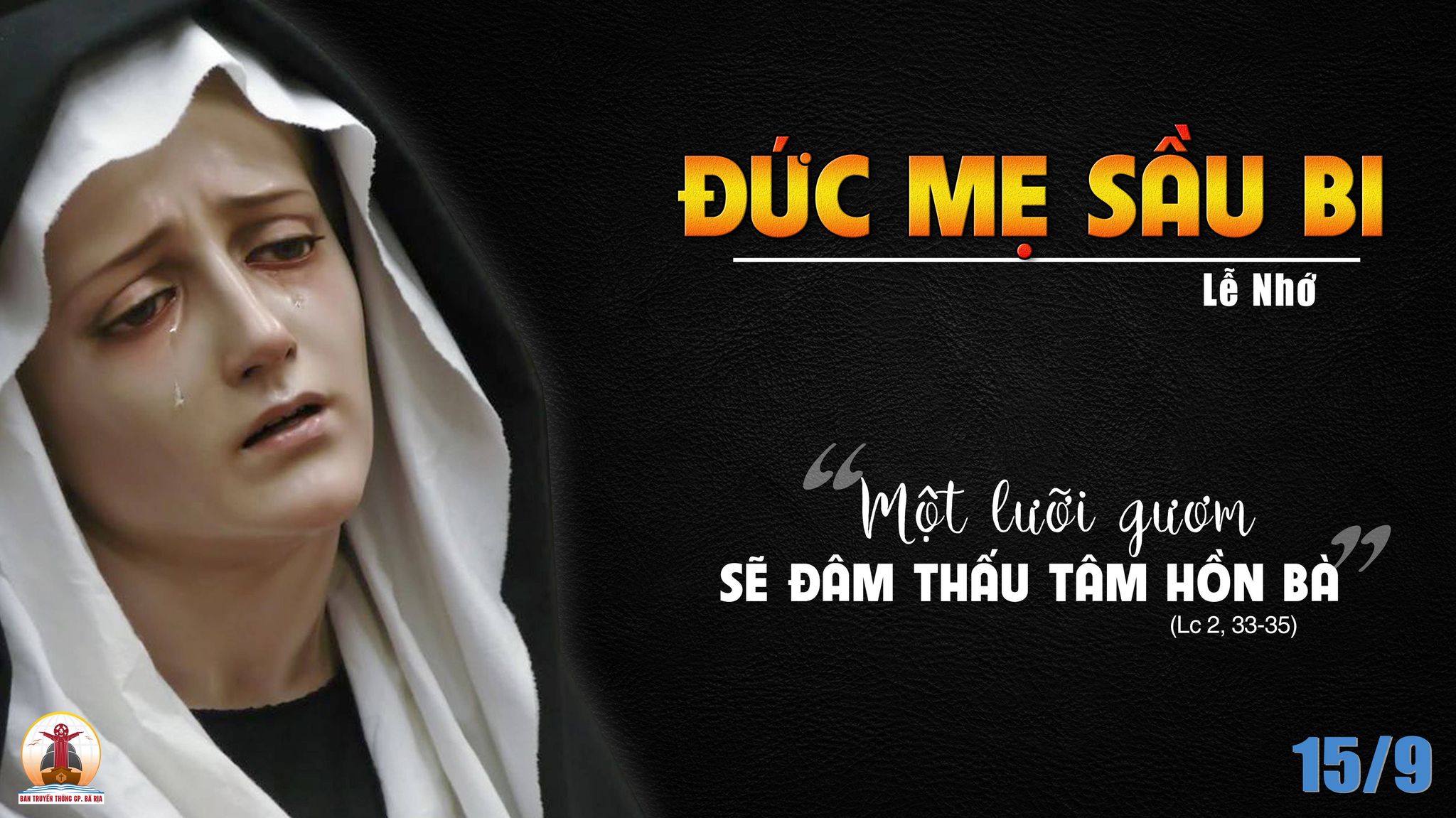 15.09.2023 – Thứ Sáu Tuần XXIII Thường Niên: Lễ Đức Mẹ Sầu Bi