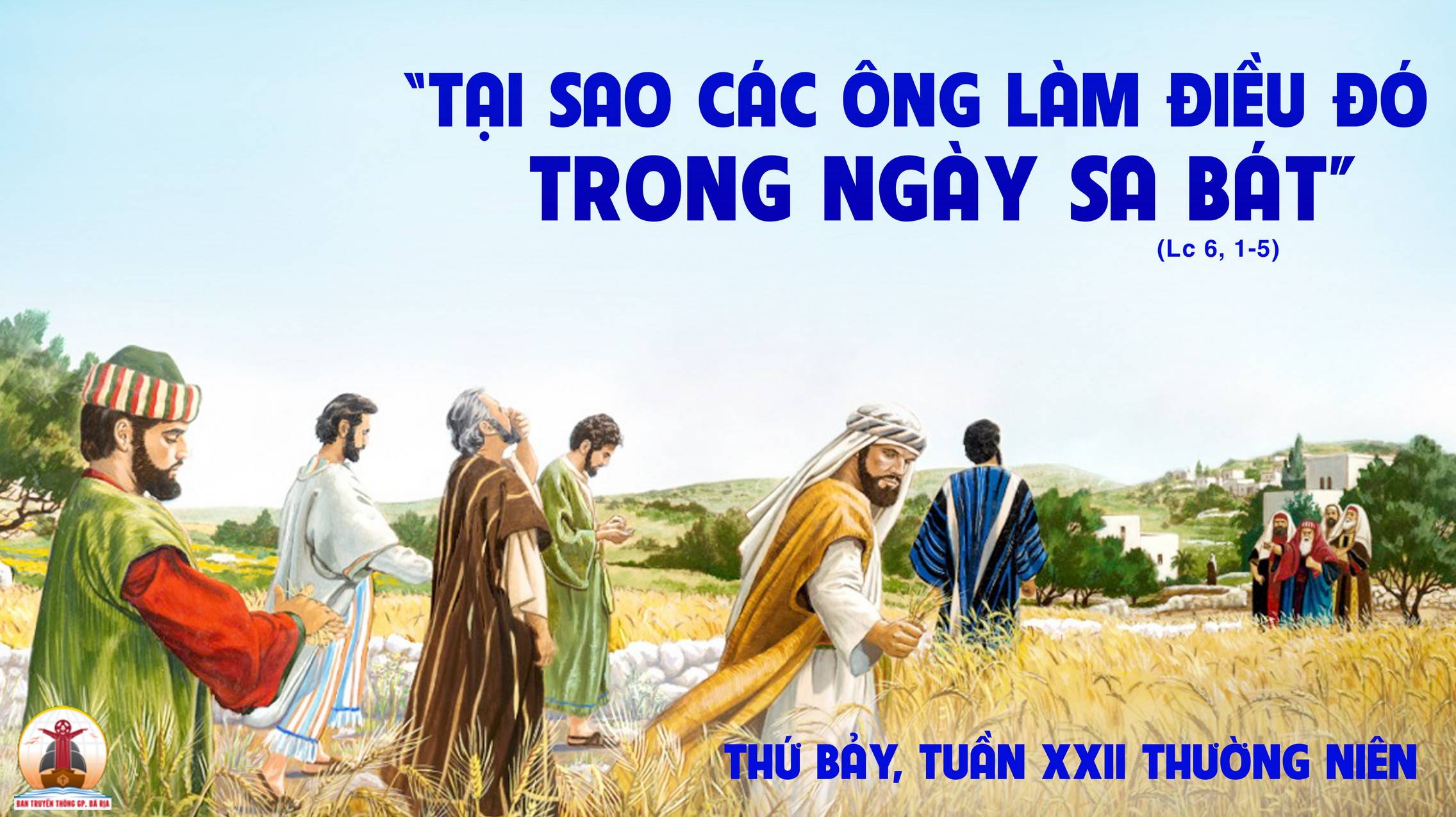 09.09.2023 – Thứ Bảy Tuần XXII Thường Niên