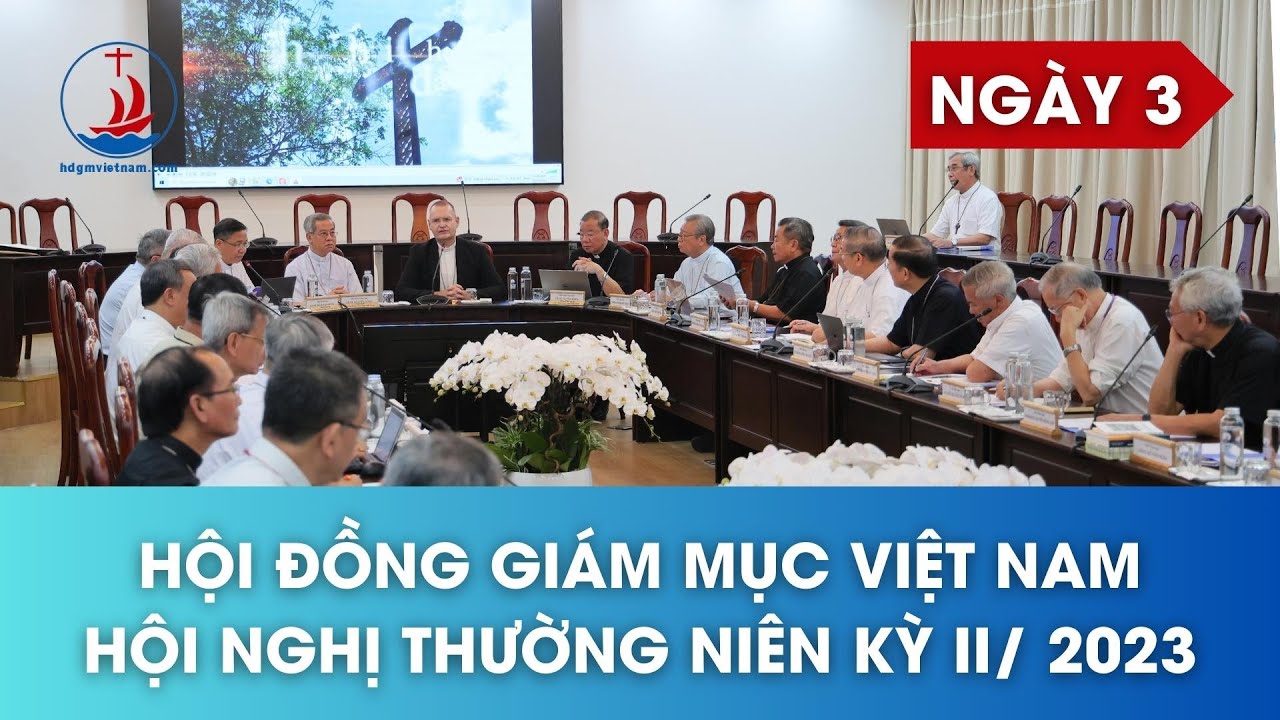 Hội đồng Giám mục: Hội nghị thường niên kỳ II/ 2023 - Ngày III