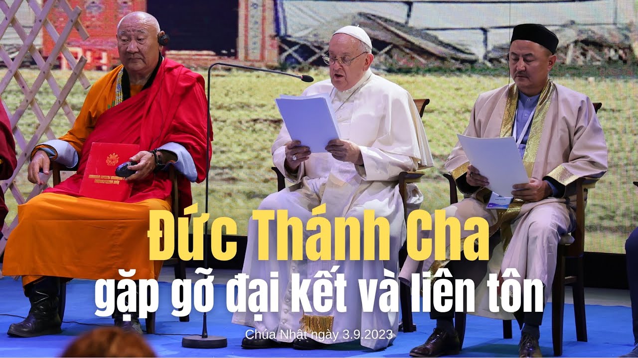 VIDEO: Phỏng vấn Đức Tổng Giám mục Giuse Nguyễn Năng trong cuộc gặp gỡ đại kết và liên tôn tại Mông Cổ