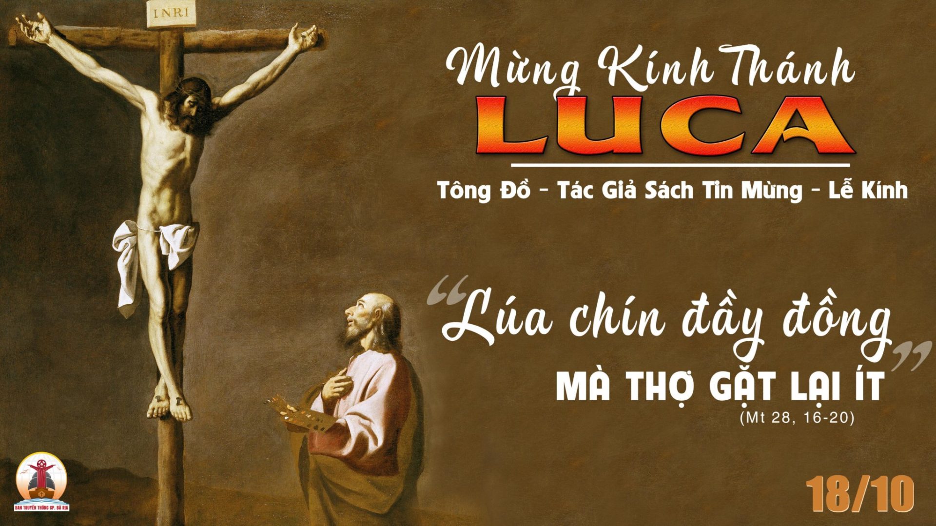 18.10.2023 – Thứ Tư Tuần XXVIII Thường Niên: Thánh Luca, Tác Giả Sách Tin Mừng