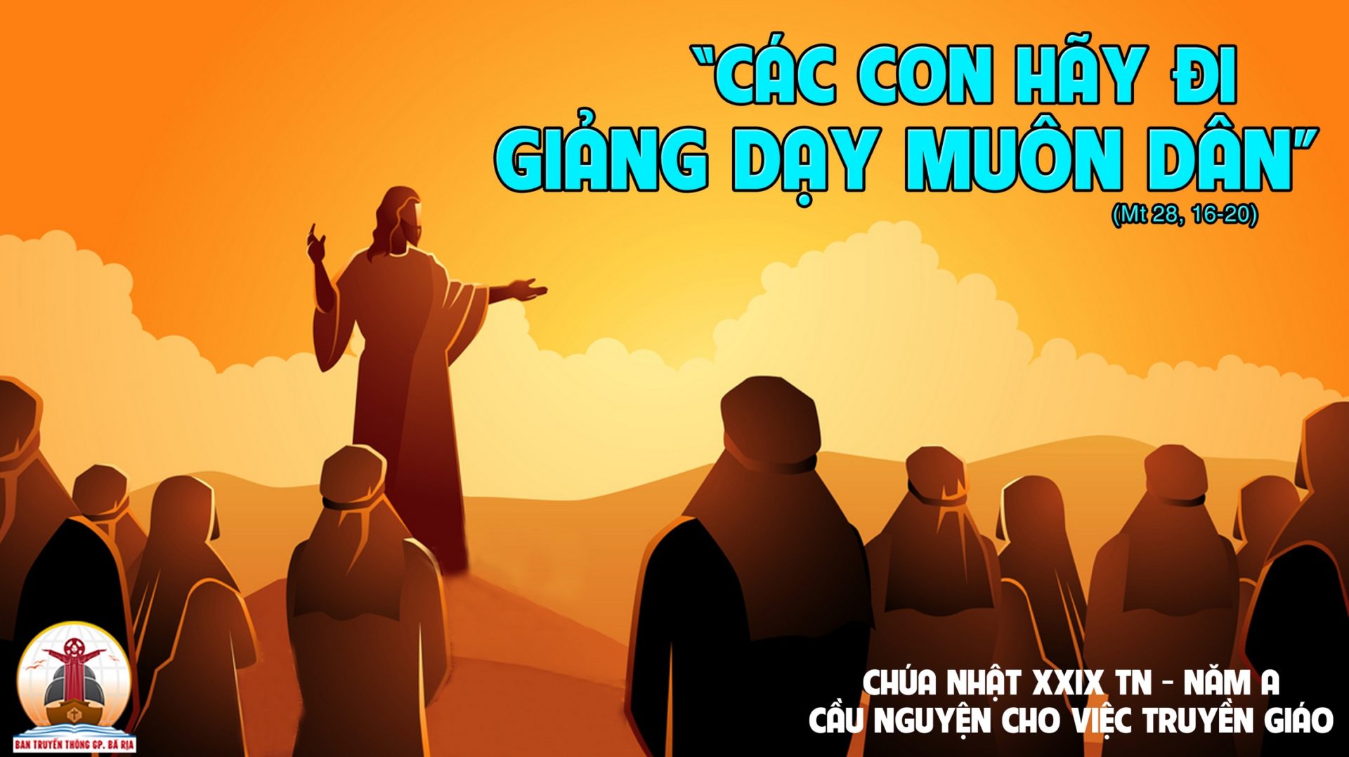CÁC BÀI SUY NIỆM LỜI CHÚA LỄ KHÁNH NHẬT TRUYỀN GIÁO