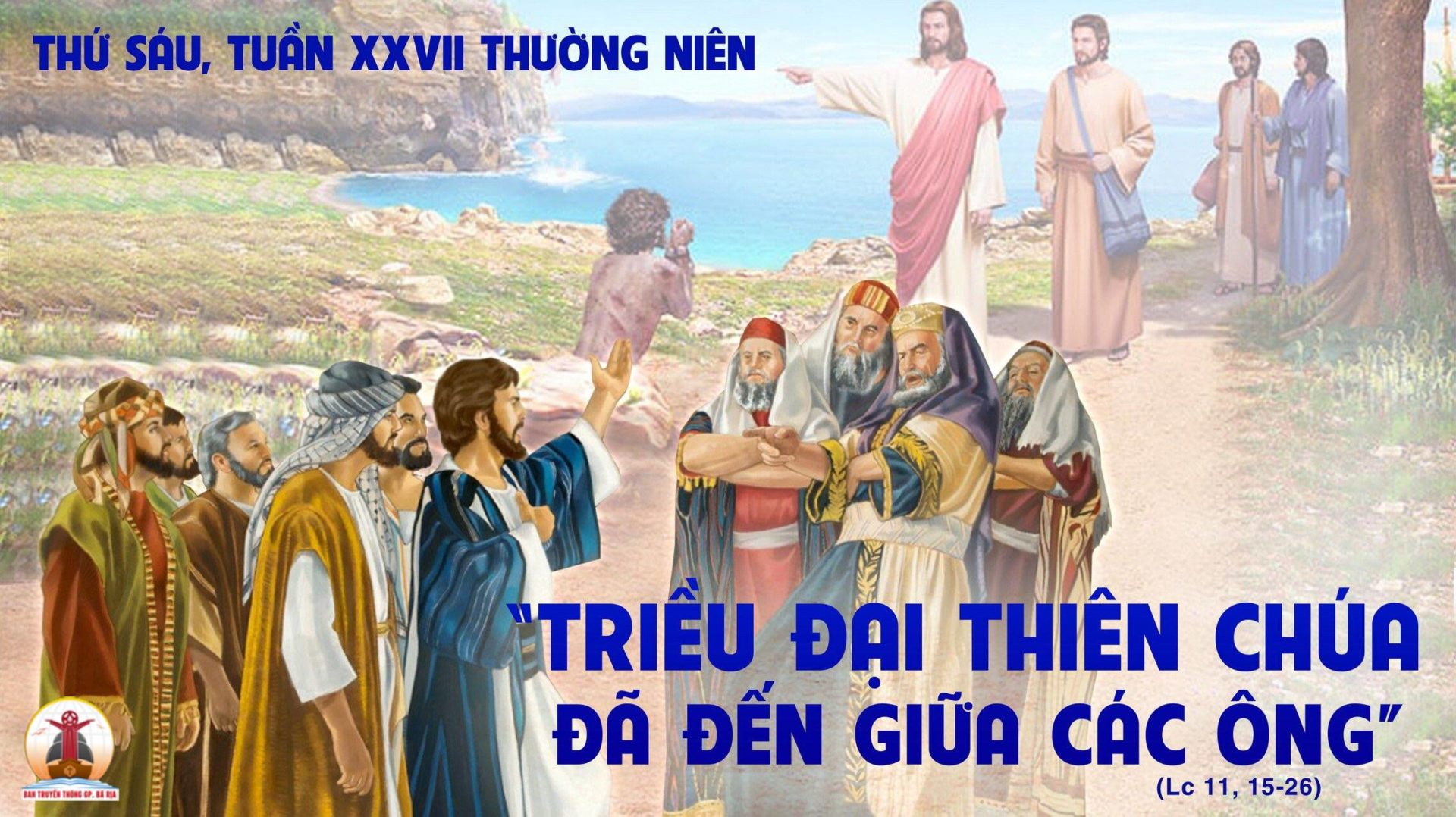 13.10.2023 – Thứ Sáu Tuần XXVII Thường Niên