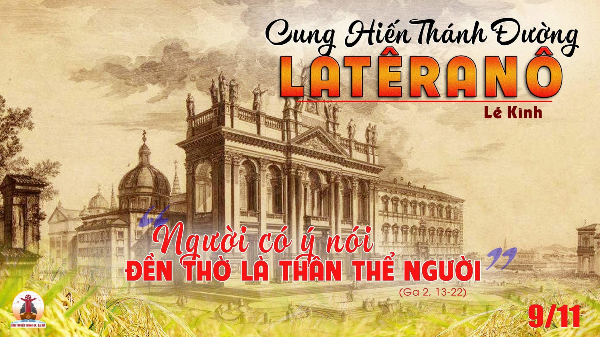 09.11.2023 – Thứ Năm Tuần XXXI Thường Niên: Cung Hiến Thánh Đường Latêranô