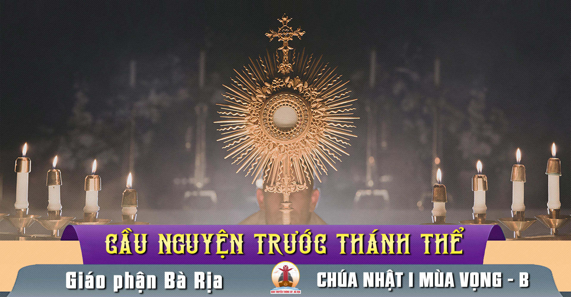 Cầu nguyện trước Thánh Thể- Ngày 03.12.2023 – Chúa Nhật I Mùa Vọng B – Mc 13,33-37