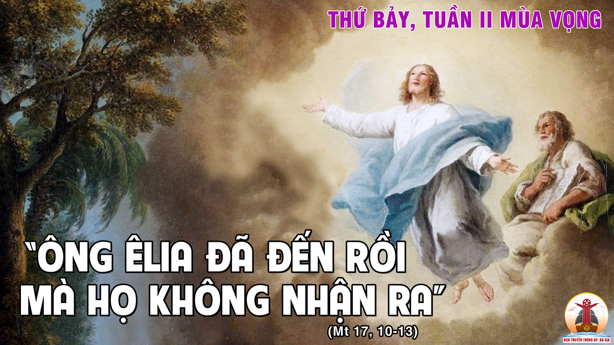 16.12.2023 – Thứ Bảy Tuần II Mùa Vọng