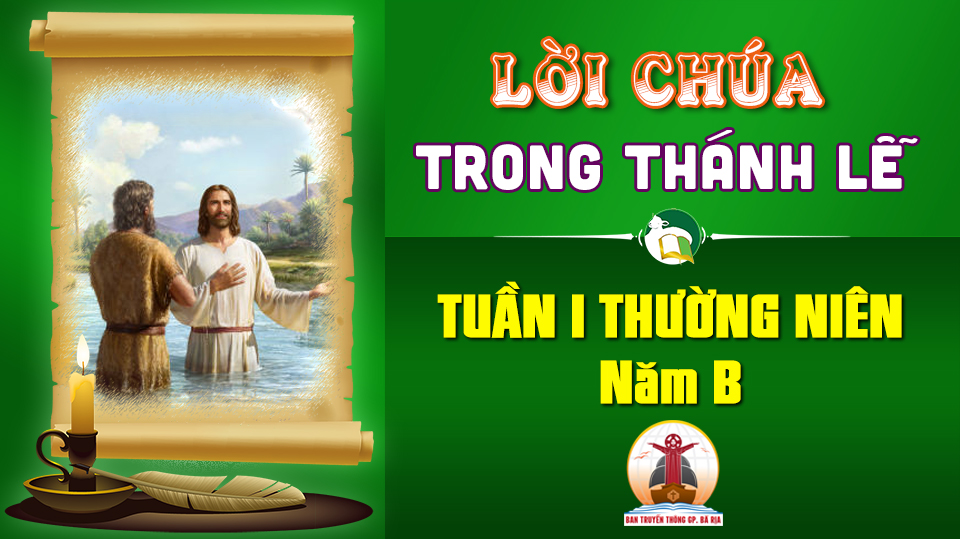 Lời Chúa trong thánh lễ Tuần I Thường niên – Năm B