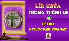 Lời Chúa trong thánh lễ Lễ Tro và những ngày đầu Mùa Chay