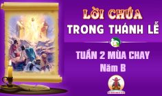 Lời Chúa trong thánh lễ Tuần 2 Mùa Chay – Năm B