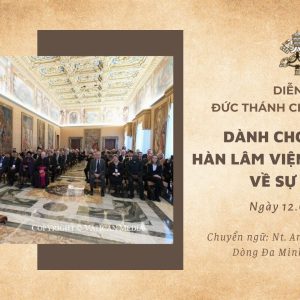 Diễn từ Đức Thánh Cha dành cho Đại hội của Hàn lâm viện Toà Thánh về Sự sống năm 2024