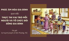 Phúc Âm Hóa Gia Đình qua việc thực thi vai trò mỗi người và tổ chức đời sống gia đình
