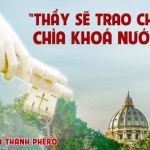22.02.2024 – Thứ Năm Tuần I Mùa Chay: Lập Tông Toà Thánh Phêrô