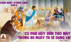 03.03.2024 – Chúa Nhật Tuần III Mùa Chay