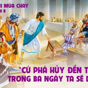 03.03.2024 – Chúa Nhật Tuần III Mùa Chay