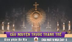 Cầu nguyện trước Thánh Thể- Ngày 10.03.2024 – Chúa nhật IV Mùa Chay B – Ga 3,14-21