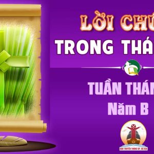 Lời Chúa trong thánh lễ Tuần Thánh – Năm B