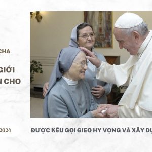 Sứ điệp của Đức Thánh Cha nhân Ngày Thế giới Cầu nguyện cho Ơn gọi lần thứ 61 năm 2024