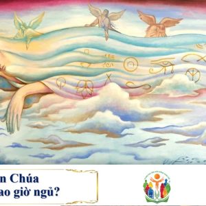Thiên Chúa không bao giờ ngủ?