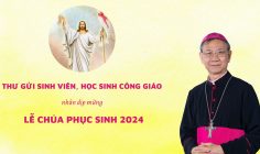 Thư gửi sinh viên, học sinh Công giáo nhân dịp mừng Lễ Chúa Phục Sinh 2024
