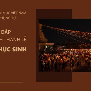 Ủy ban Phụng tự: Giải đáp về cử hành Thánh Lễ Vọng Phục Sinh