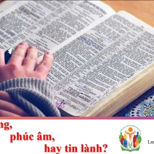 Tin mừng, Phúc âm hay Tin lành?