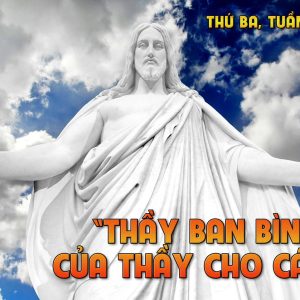 30.04.2024 – Thứ Ba Tuần V Phục Sinh