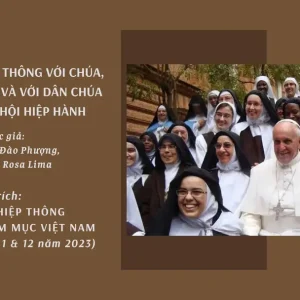 Tu sĩ sống hiệp thông với Chúa, với các thánh và với dân Chúa trong Giáo hội hiệp hành