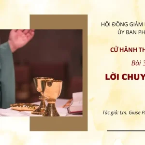 Cử hành Thánh Thể: Bài 36 - Lời chuyển cầu