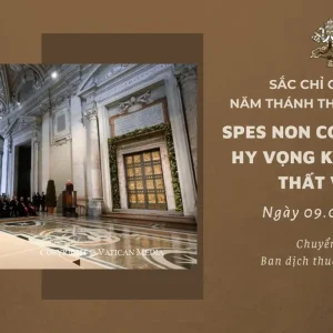 Spes non confundit, hy vọng không làm thất vọng - Sắc chỉ công bố Năm thánh thường lệ 2025