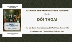 Đức Maria, Hình ảnh của Giáo hội hiệp hành: Bài 02 – Đối thoại