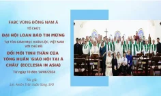 FABC vùng Đông Nam Á tổ chức Đại hội Loan báo Tin mừng tại Việt Nam với chủ đề: Đổi mới tinh thần của Tông huấn Giáo hội tại Á Châu