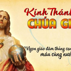07.06.2024 – Thứ Sáu Tuần IX Thường Niên: Thánh Tâm Chúa Giêsu