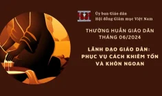 Ủy ban Giáo dân – Thường huấn tháng 06/2024: Lãnh đạo giáo dân: Phục vụ cách khiêm tốn và khôn ngoan