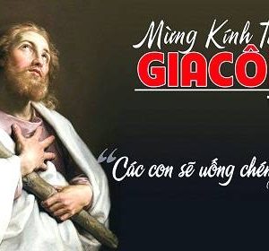 25.07.2024 – Thứ Năm Tuần XVI Thường Niên: Thánh Giacôbê Tông Đồ