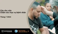 Ý cầu nguyện của Đức Thánh Cha tháng 07/2024: Cầu cho việc Chăm sóc mục vụ bệnh nhân