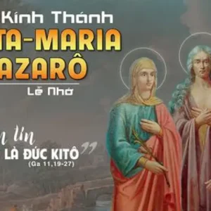 29.07.2024 – Thứ Hai Tuần XVII Thường Niên: Thánh Marta, Maria Và Lazarô
